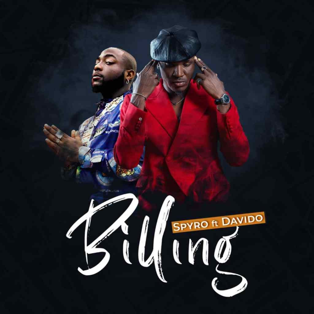 [Music] Spyro – “Billing” ft. Davido