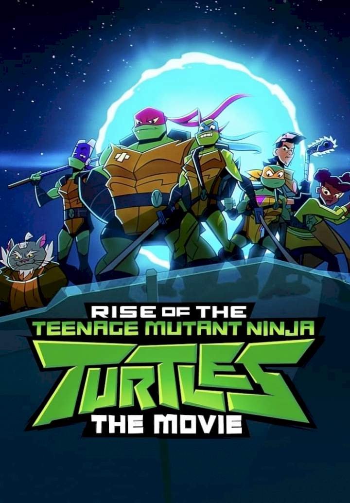 Rise of the Teenage Mutant Ninja Turtles: The Movie (2022) – Hollywood Movie