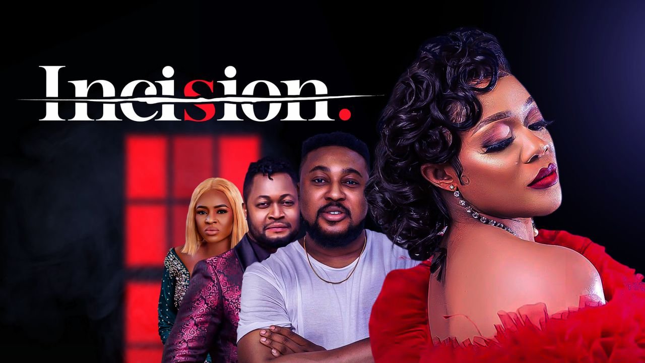 Incision – Nollywood Movie
