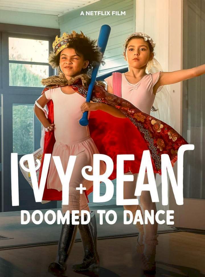 Ivy + Bean: Doomed to Dance (2022) – Hollywood Movie