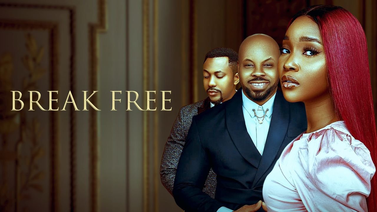 Break Free (2022) – Nollywood Movie