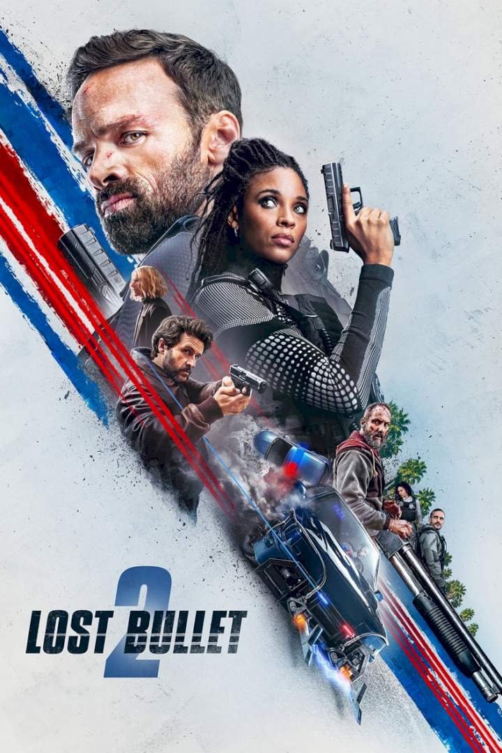 Lost Bullet 2: Back for More (2022) – French Movie
