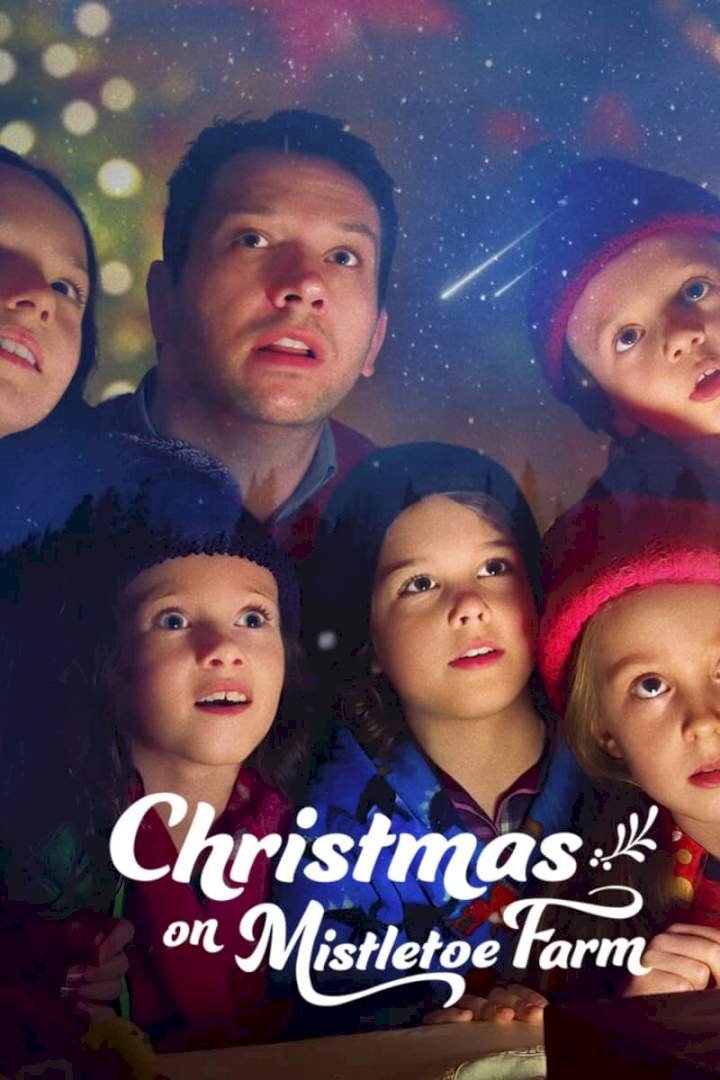 Christmas on Mistletoe Farm (2022) – Hollywood Movie