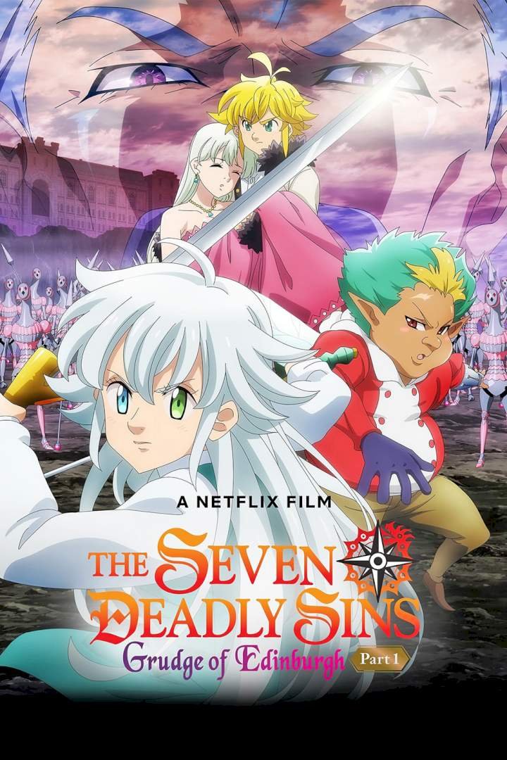 The Seven Deadly Sins: Grudge of Edinburgh Part 1 (2022) – Japanese Movie
