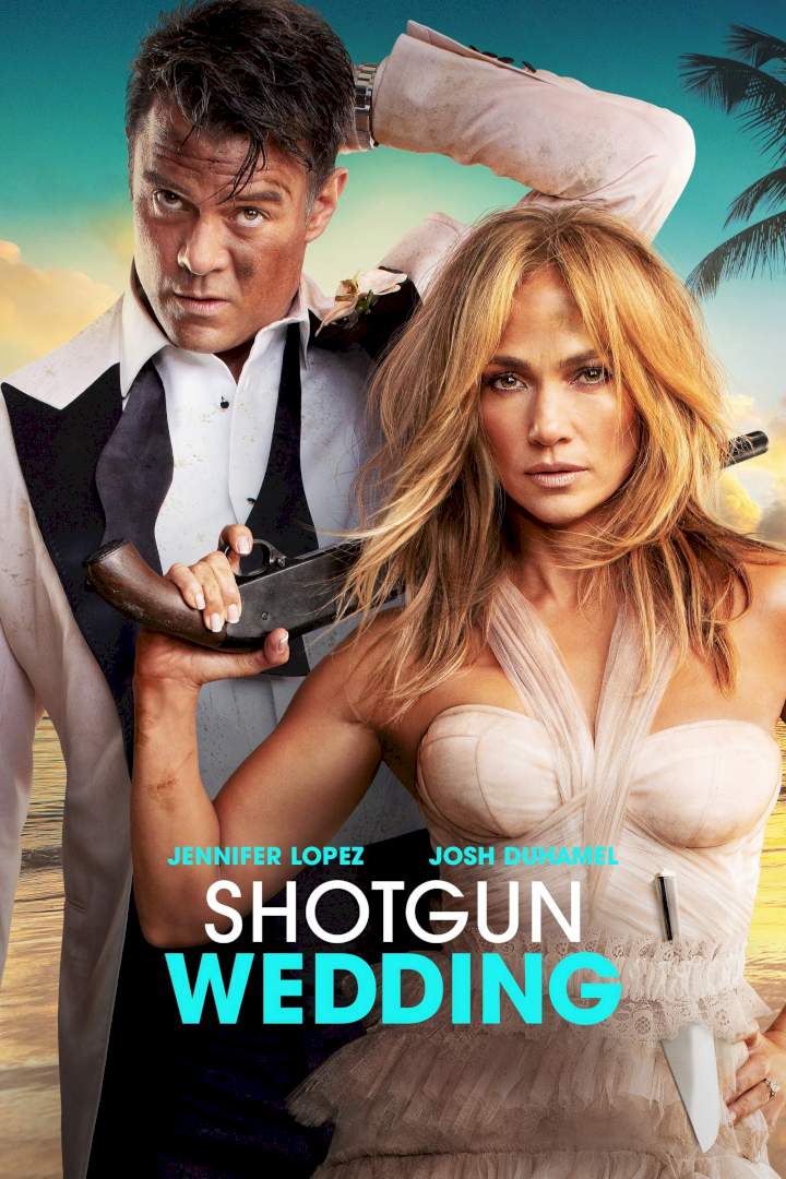 Shotgun Wedding (2022) – Hollywood Movie