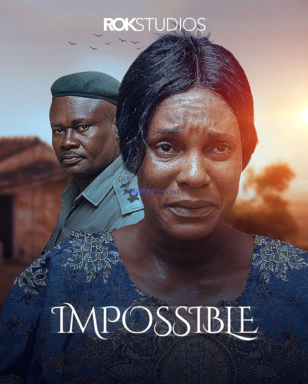 Impossible (2023) – Nollywood Movie