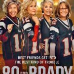80 for Brady (2023) β Hollywood Movie wp-1678349322246