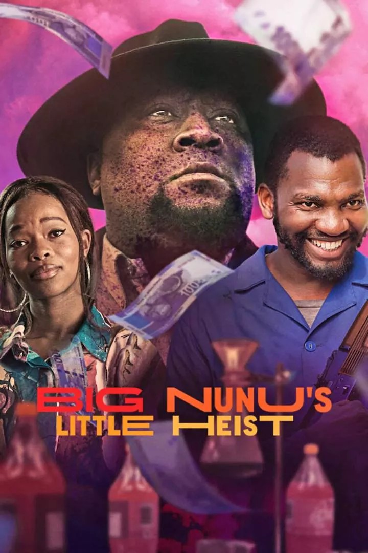 Big Nunu’s Little Heist (2023) – SA Movie
