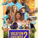 Vacation Friends 2 (2023) β Hollywood Movie wp-1692950129048.jpg