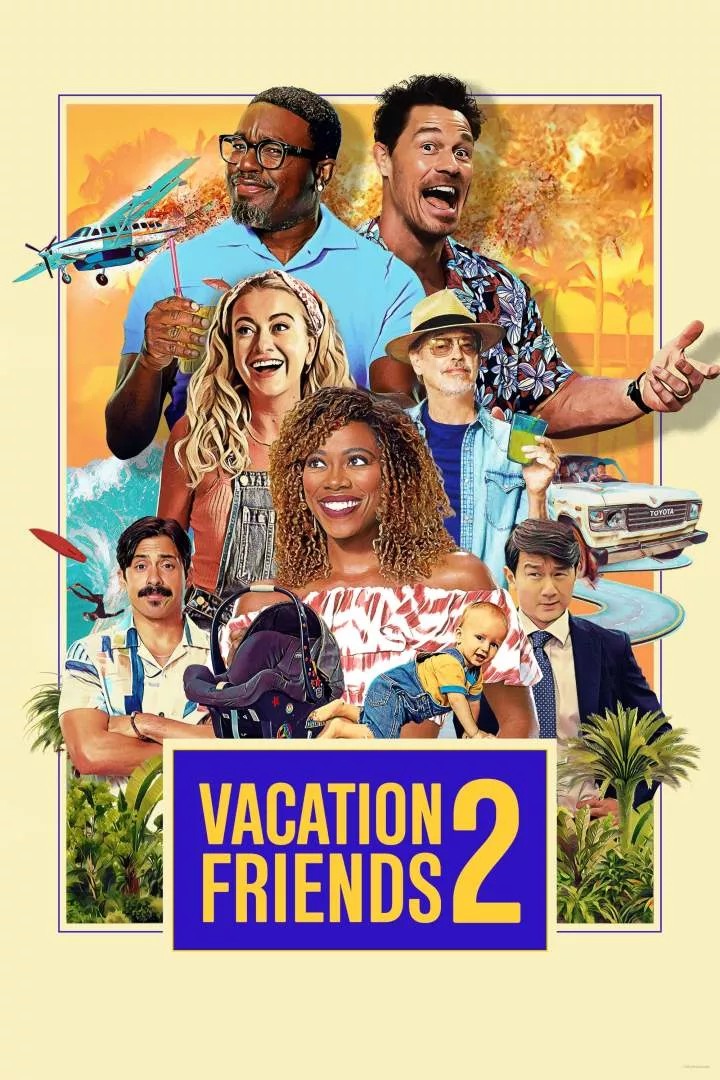 Vacation Friends 2 (2023) – Hollywood Movie