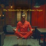 The Wonderful Story of Henry Sugar (2023) β Hollywood Movie wp-1695810877290.jpg