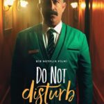 Do Not Disturb (2023) β Turkish Movie wp-1695975924511.jpg