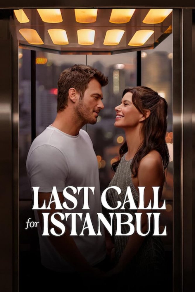 Last Call for Istanbul (2023) – Turkish Movie