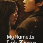 My Name Is Loh Kiwan (2024) – Korean Movie wp-17093627732001006593787603002216.jpg