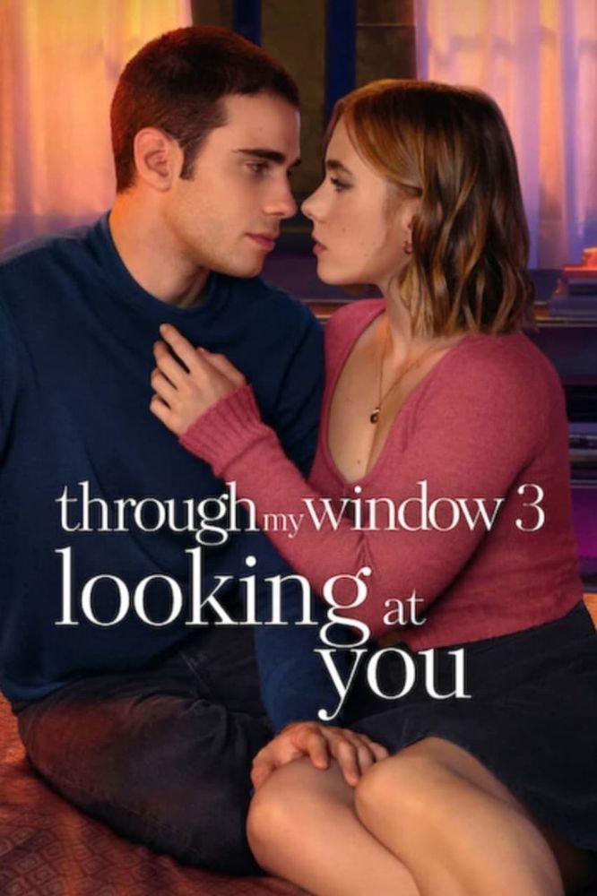 Through My Window 3: Looking at You (2023)