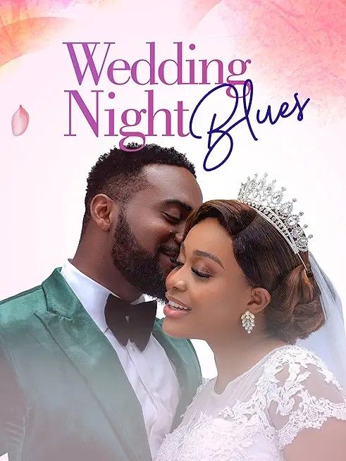 Wedding Night Blues (2024) – Nollywood Movie