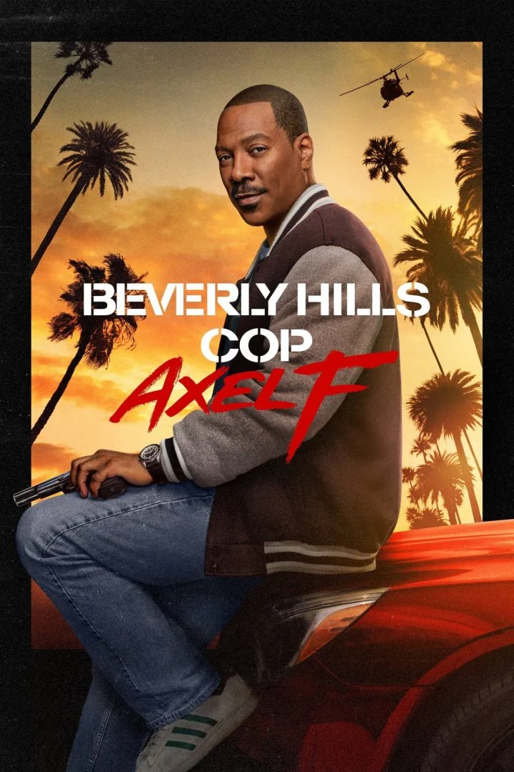 Beverly Hills Cop: Axel F (2024) – Hollywood Movie