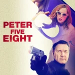 Peter Five Eight (2024) β Hollywood Movie wp-17240882013478644567206900523262.jpg
