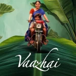 Vaazhai (2024) – Indian Movie wp-17286270960698462158123916741067.jpg