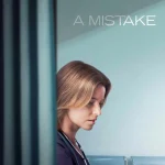 A Mistake (2024) wp-17308743897683265800921293104744.jpg