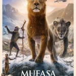 Mufasa: The Lion King (2024) wp-17357646356194200884002829033059.jpg