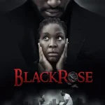 Black Rose (2018) wp-1737020790022953922936442669095.jpg