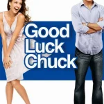 Good Luck Chuck (2007) wp-17372600652658568211220347560032.jpg