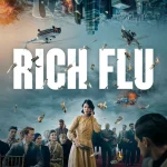 Rich Flu (2024) wp-1742249696616519657713712442060.jpg