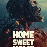 Home Sweet Home: Rebirth (2025) wp-17443606265388345095412728983524.jpg
