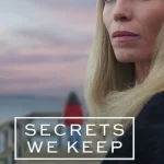 Secrets We Keep Season 1 Episode 1 - 6 (Complete) wp-174732243145829844666896158400.jpg