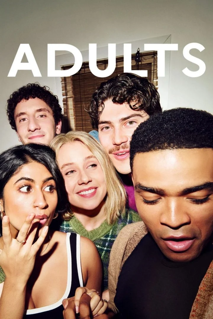 Adults (2025) Season 1 Episode 1 – 8 (Complete)