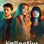 The Kollective Season 1 Episode 1 - 6 (Complete) wp-1749546447205350363074893190840.jpg