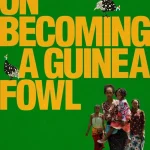 On Becoming a Guinea Fowl (2024) wp-17516136964997746818482121189621.jpg
