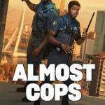 Almost Cops (2025) wp-17522235948841520467099796206805.jpg