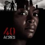 40 Acres (2024) wp-17531677820327995561640485735664.jpg