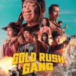 Gold Rush Gang (2025) wp-17557459797457765655617724183193.jpg