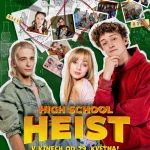 High School Heist (2025) wp-17568962942827032596237870697187.jpg