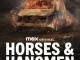 Horses and Hangmen