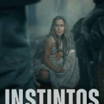 Instintos (2025) wp-17573408643087613879084990528306.jpg