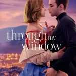 Through My Window (2022) wp-17578375623858808884423339161584.jpg