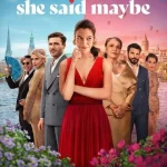 She Said Maybe (2025) wp-17582686777828782658542773045203.jpg