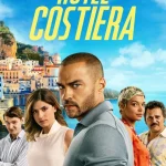 Hotel Costiera Season 1 Episode 1 โ 6 (Complete) wp-1758718782367905314470856286149.jpg