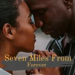 Seven Miles from Forever (2025) wp-17592800865306415533142278370659.jpg