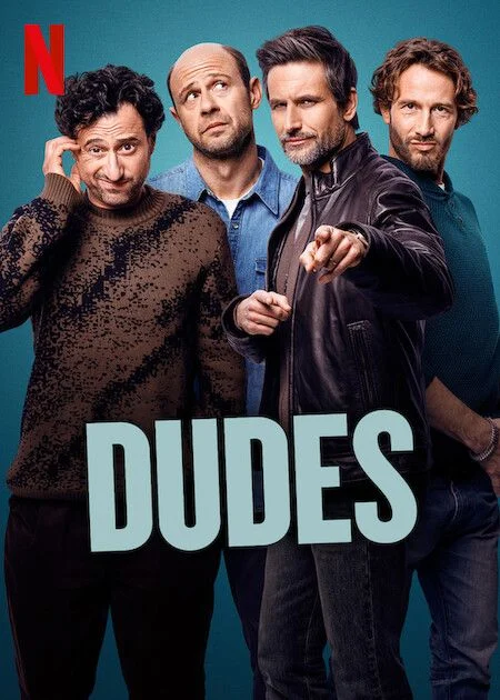 Dudes (2025) Season 1 Episode 1 – 8 (Complete)