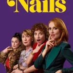 Nails Season 1 Episode 6 Nails