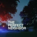 The Perfect Neighbor (2025) wp-1760694892490395266978979192243.jpg