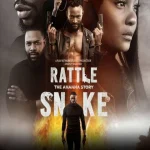 Rattlesnake: The Ahanna Story (2020) wp-17609424017684061929762864112283.jpg