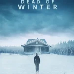 Dead of Winter (2025) wp-17610212538417964566085021172788.jpg