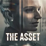 The Asset Season 1 Episode 1 - 6 (Complete) wp-17615505904185764793143676426759.jpg