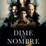 Dime Tu Nombre Season 1 Episode 1 - 6 (Complete) wp-1761925316058802188868340295435.jpg
